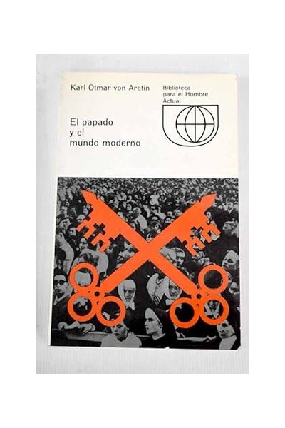 EL PAPADO Y EL MUNDO MODERNO